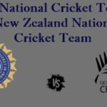 India National Cricket Team vs New Zealand National Cricket Team