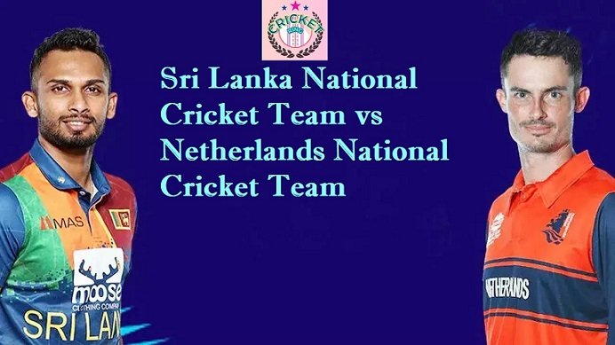 Sri Lanka National Cricket Team vs Netherlands National Cricket Team